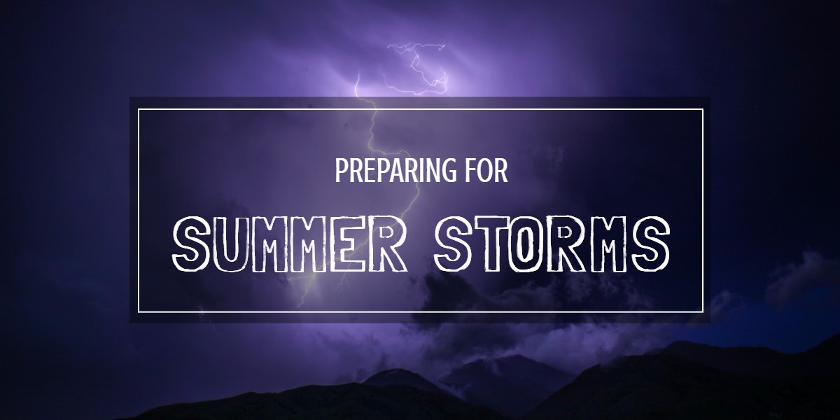 Preparing for Summer Storms